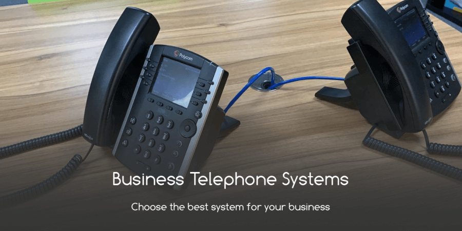 Business Telephone Systems: Choose the Best System for Your Business