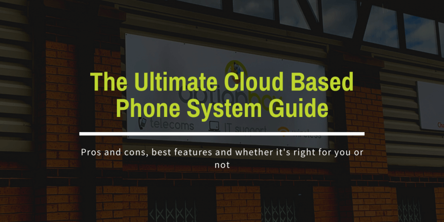 Our Ultimate Cloud Based Phone System Guide