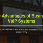 The advantages of business voip systems main blog image