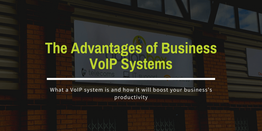 The Advantages of Business VoIP Systems