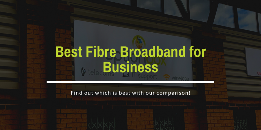 Best Fibre Broadband for Business